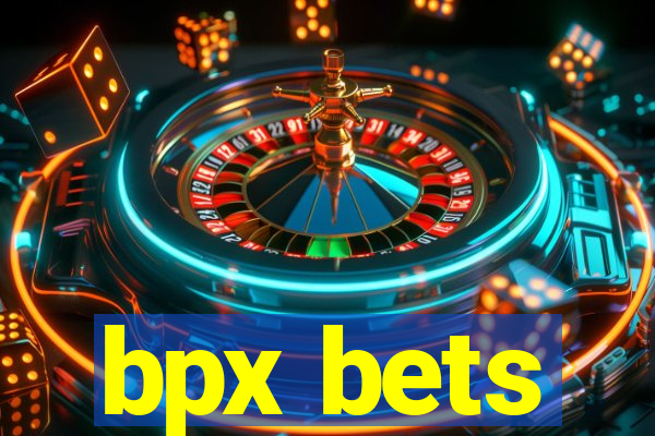 bpx bets